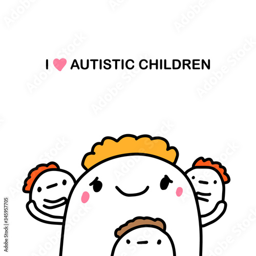 I love autistic children hand drawn vector illustration in cartoon comic style man holding kids