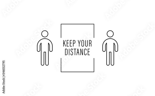 Keep distance sign. Please maintain social distancing. Coronavirus preventive measures to protect yourself. Vector illustration.