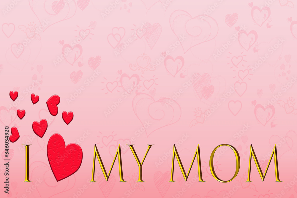 Love mom mother s day.