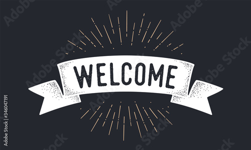 Flag ribbon Welcome. Old school flag banner with text Welcome. Ribbon flag in vintage style with linear drawing light rays, sunburst and rays of sun, text welcome. Vector Illustration