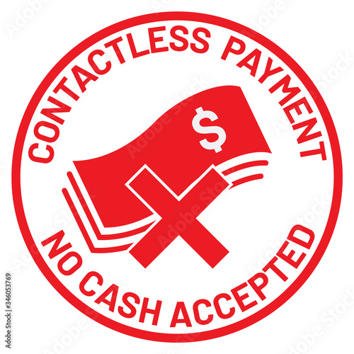 Vector illustration sign for coronavirus or Covid-19 outbreak concept. "CONTACTLESS PAYMENT" and "NO CASH ACCEPTED"letter for service and business of restaurant  restriction after lock down.