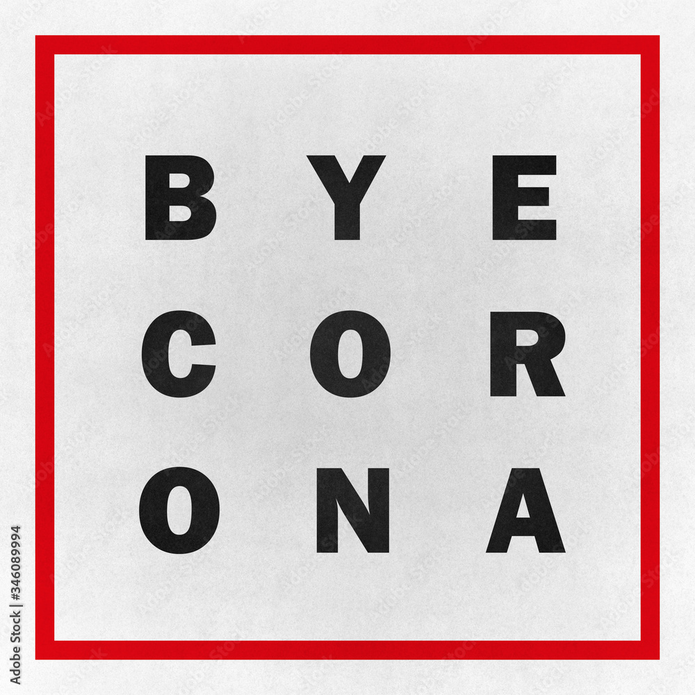 sign bye corona sign bye corona