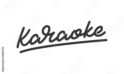 Karaoke. Lettering calligraphy for Karaoke bar, club