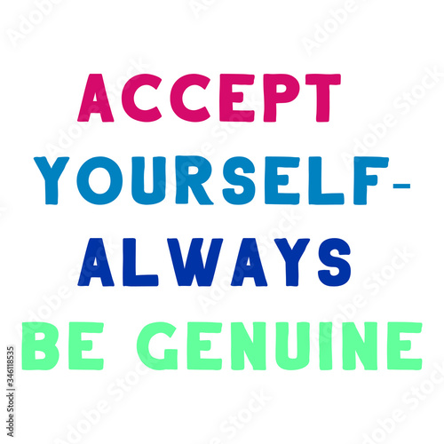 Photo Accept yourself - always be genuine. Vector Quote