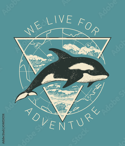 Vector banner in retro style on the theme of adventure, travel and discovery with the words We live for adventure. Hand-drawn illustration with big killer whale in retro style on a blue background