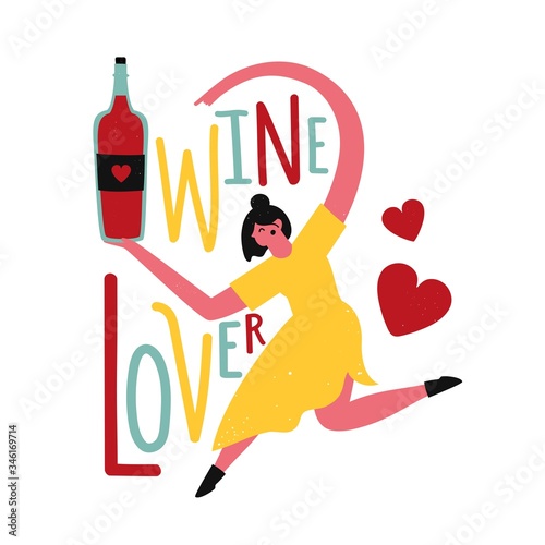 Vector illustration with young woman with wine bottle and lettering phrase. Wine lover.
