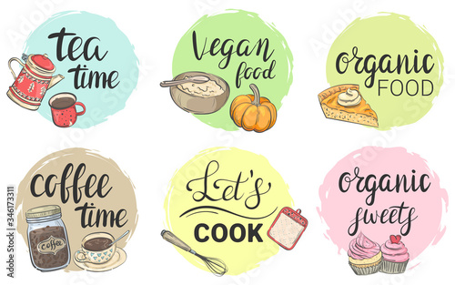 Set of round stickers with food and utensils. Coffee time, tea time, vegan food, let's cook, organic food, organic sweets