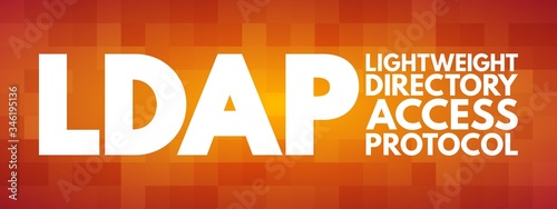 LDAP - Lightweight Directory Access Protocol acronym, technology concept background