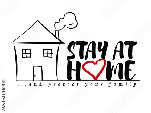Stay home, stay safe - Lettering typography poster with text for self quarantine times. Hand letter script motivation sign catchy word art design. Covid19 Stay at Home message illustration.