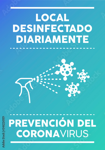 Daily disinfected premise poster written in Spanish. Coronavirus prevention.