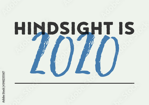 Hindsight is 2020 global pandemic quote