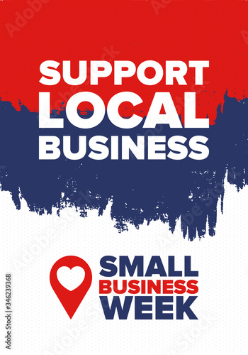 National Small Business Week is May. Support local business. Celebrated annual in United States. Business concept. Patriotic design. Poster, card, banner and background. Vector illustration
