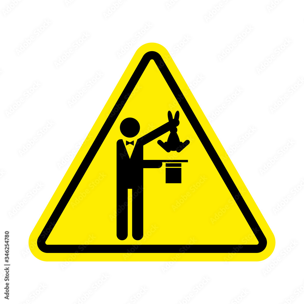 Attention Magic trick. Caution Magician Hat and hare. Yellow triangle road sign Attention Magic trick. Caution Magician Hat and hare. Yellow triangle road sign