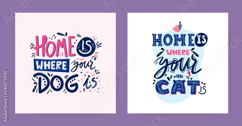 Home is where your pet is decorative text.