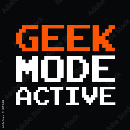 Geek mode active Typography Quote Design
