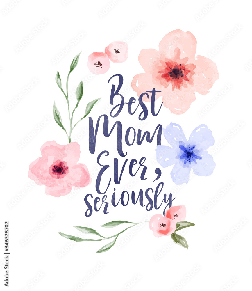 Best mom ever watercolor flower card mother's day