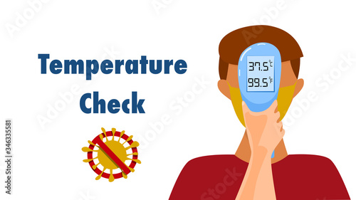 Temperature check or fever check with non-contact thermometer checking at forehead front view. COVID-19 pandemic concept. Vector illustration. Flat design