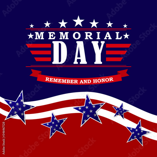 Memorial Day background. Template for Memorial Day banner and poster design. Memorial Day greeting card with US flag, stars and stripes. Vector illustration.