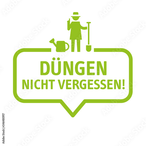 Düngen nicht vergessen - Jetzt düngen Hinweis Schild