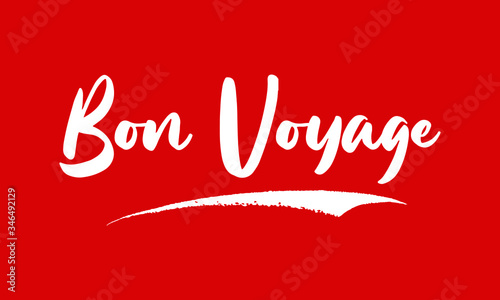 Bon Voyage Calligraphy Black Color Text On Red Background
