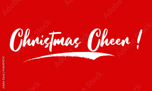 Christmas Cheer ! Calligraphy Black Color Text On Red Background