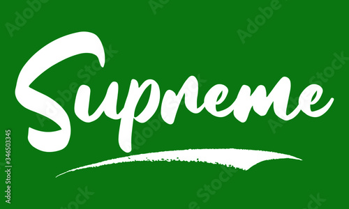 Supreme Calligraphy Black Color Text On Green Background