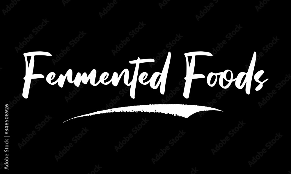 Obraz premium Fermented Foods Calligraphy Black Color Text On Black Background