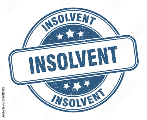 insolvent stamp. insolvent round grunge sign. label
