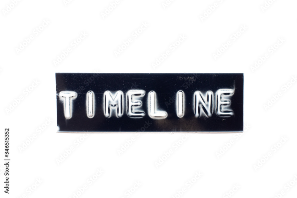 Embossed letter in word timeline in black banner on white background Embossed letter in word timeline in black banner on white background