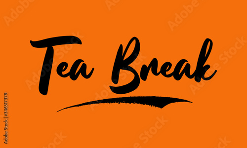 Tea Break Calligraphy Black Color Text On Yellow Background