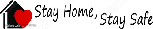 Stay at home slogan with house and heart inside. Protection campaign or measure from coronavirus. Stay home quote text, hash tag or hashtag. Coronavirus, COVID 19 protection logo