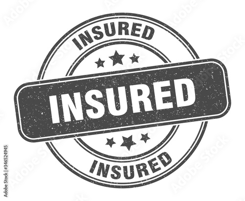 insured stamp. insured label. round grunge sign