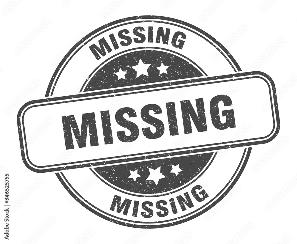 Obraz premium missing stamp. missing round grunge sign. label