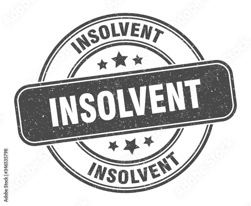 insolvent stamp. insolvent label. round grunge sign