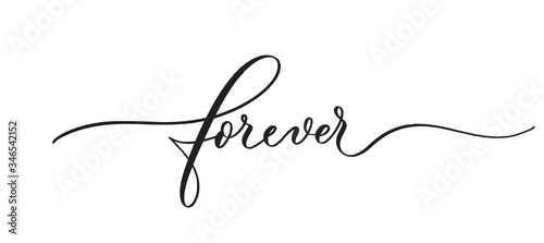 Forever typography lettering quote, brush calligraphy banner with  thin line.