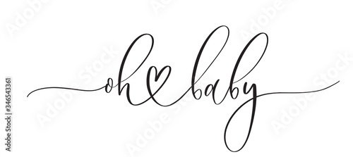 Oh baby -  typography lettering quote, brush calligraphy banner with  thin line.