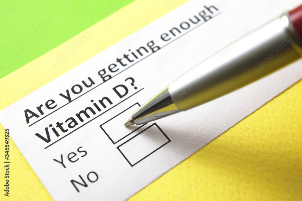 are you getting enough Vitamin D? yes or no? are you getting enough Vitamin D? yes or no?