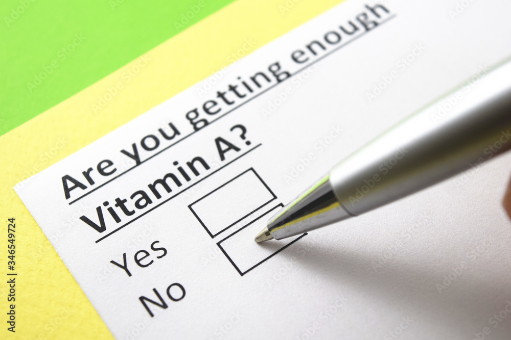 are you getting enough Vitamin A? yes or no? are you getting enough Vitamin A? yes or no?