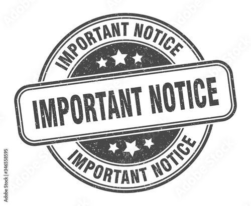 important notice stamp. important notice round grunge sign. label