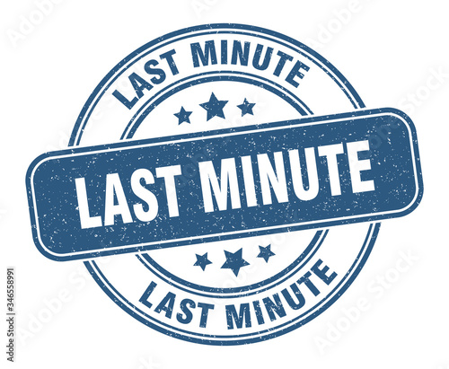 last minute stamp. last minute label. round grunge sign