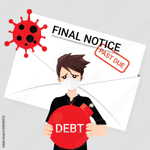 Sad entrepreneur man hanging a red bomb with debt text in front of the final notice of  past due loan. Concept of jobless and  bankruptcy problem during Coronavirus outbreak or Covid-19 pandemic.