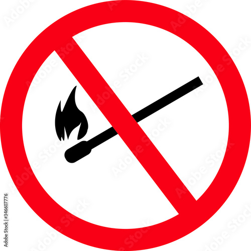 No fire sign, prohibition sign, ban