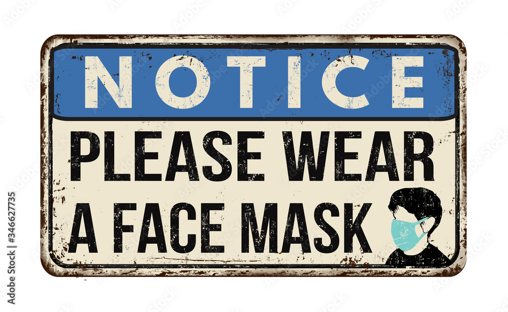 Please wear a face mask vintage rusty metal sign Stock Vector Adobe Stock