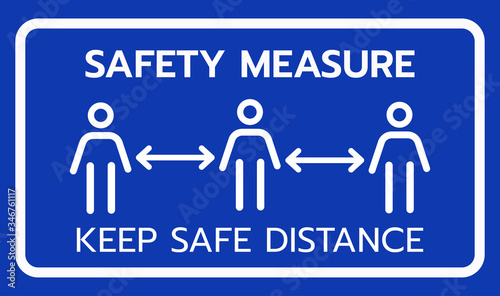 Safety measure keep a safe distance sign.Keep Safe Distance Social Distancing in Queue 1 Meter Instruction Icon against the Spread of the Novel Coronavirus Covid-19.
