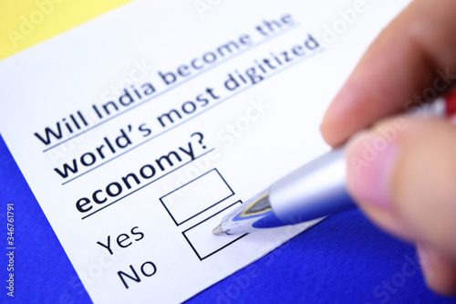 Will India become the world's most digitized economy? Yes or no?