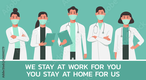 medical workers with tagline "we stay at work for you, you stay at home for us" character nurses and doctors wearing a mask, COVID-19 quarantine lockdown campaign concept, vector flat illustration