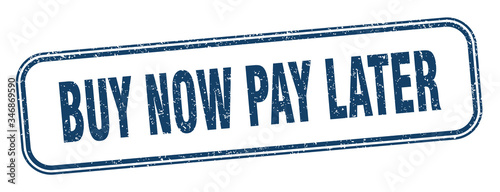 buy now pay later stamp. buy now pay later square grunge sign. label