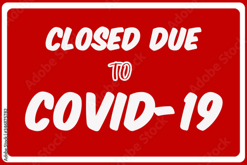 closed due to covid 19 red sign