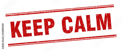 keep calm stamp. keep calm label. square grunge sign