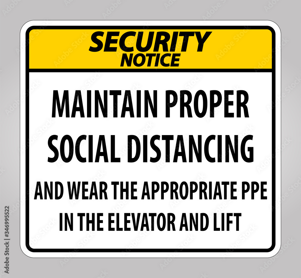 Security Notice Maintain Proper Social Distancing Sign Isolate On White Background,Vector Illustration EPS.10 Security Notice Maintain Proper Social Distancing Sign Isolate On White Background,Vector Illustration EPS.10
